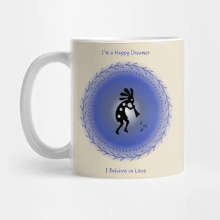 I'm a Happy Dreamer, I Believe in Love. Affirmations, Mindfulness. Mug